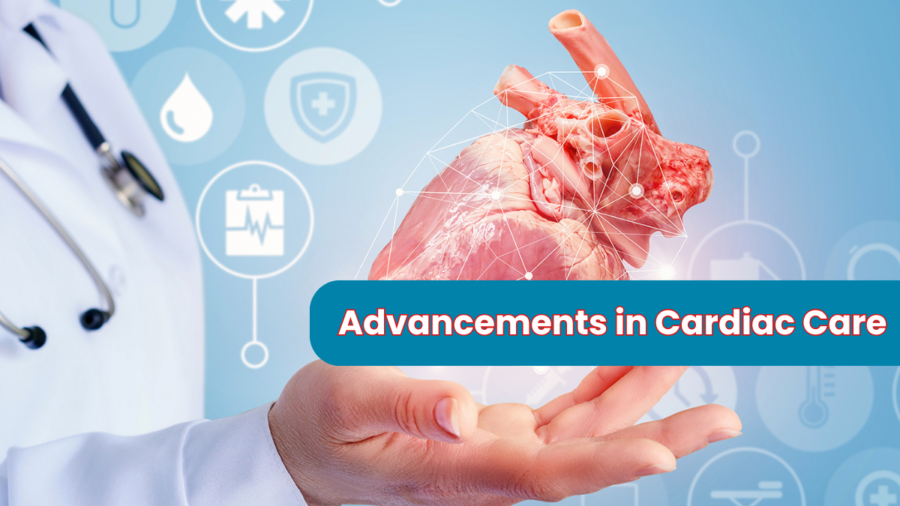 Advancements in Cardiac Care